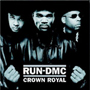 Run DMC - Crown Royal